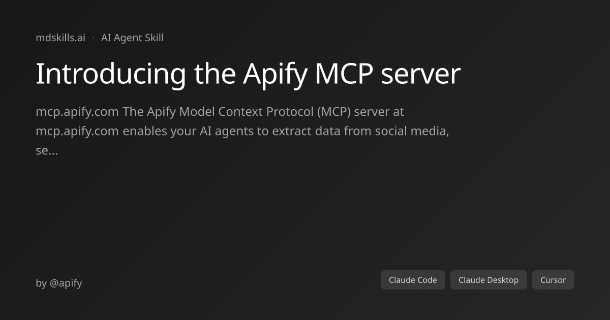 Introducing the Apify MCP server for Claude Code | mdskills.ai