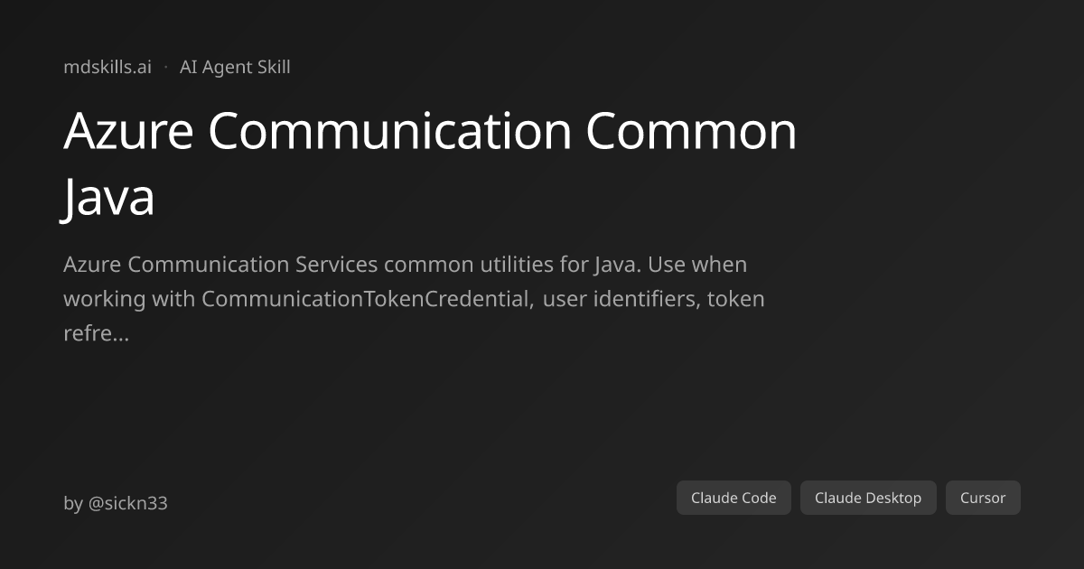 Azure Communication Common Java for Claude Code | mdskills.ai