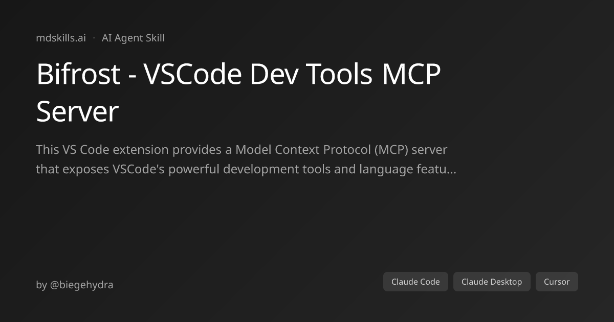 Bifrost - VSCode Dev Tools MCP Server for Claude Code | mdskills.ai