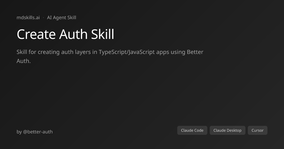 Create Auth Skill for Claude Code & Claude Desktop | mdskills.ai