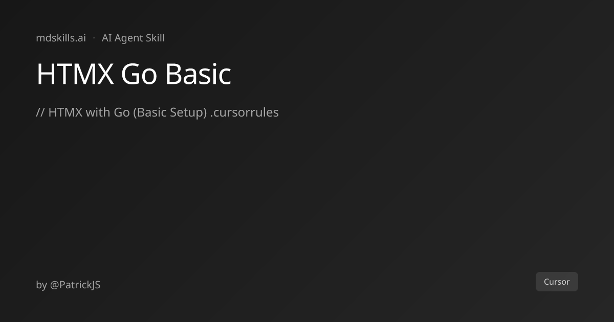 HTMX Go Basic for Cursor | mdskills.ai