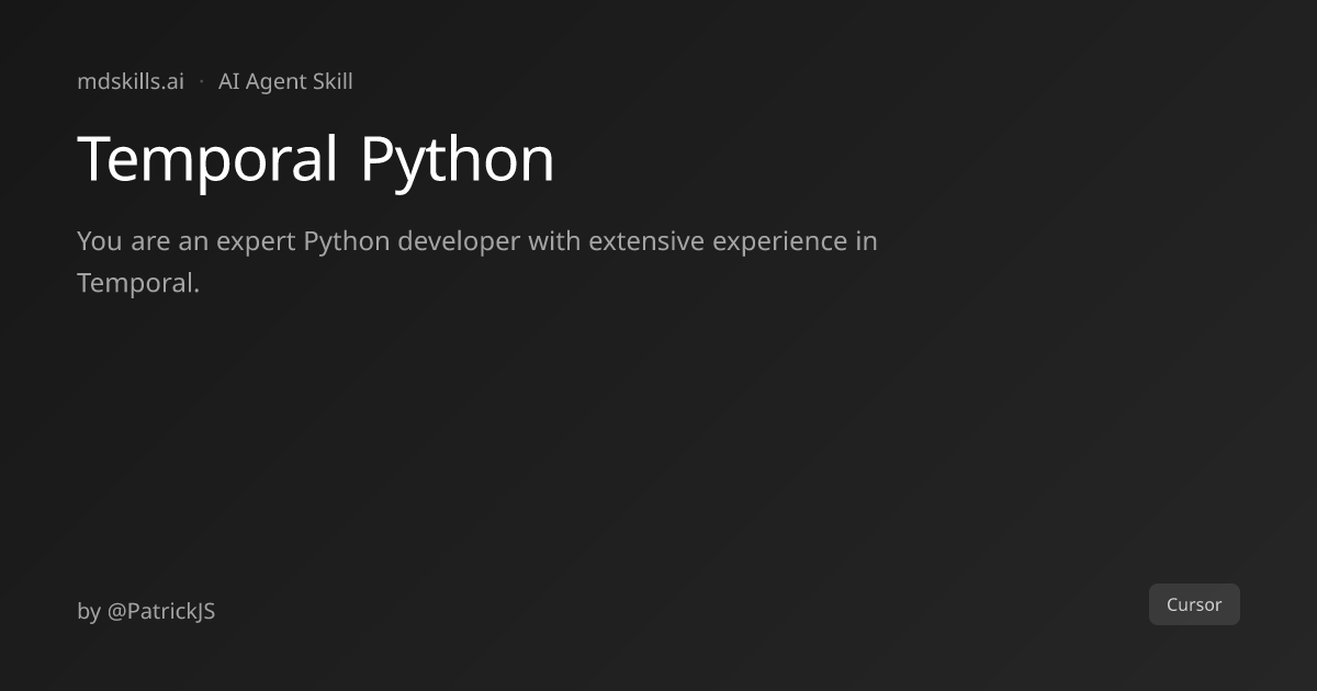 Temporal Python for Cursor | mdskills.ai
