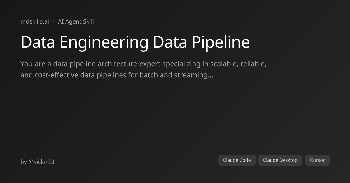 Data Engineering Data Pipeline for Claude Code | mdskills.ai