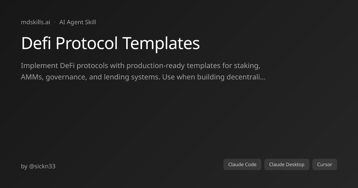 Defi Protocol Templates for Claude Code | mdskills.ai