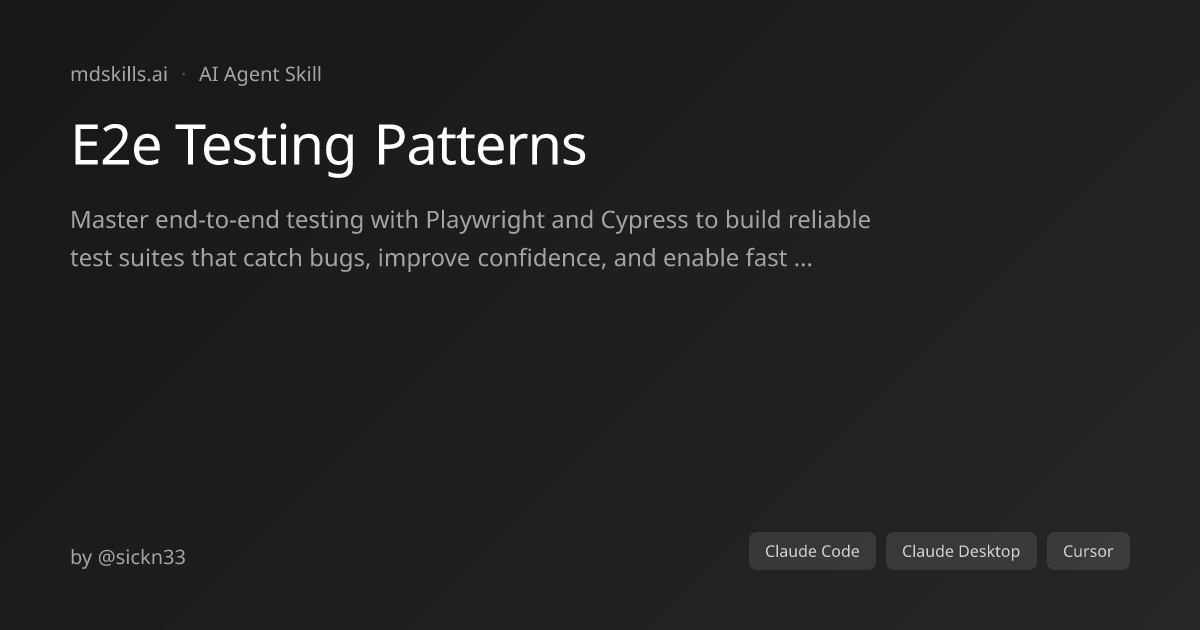 E2e Testing Patterns for Claude Code | mdskills.ai