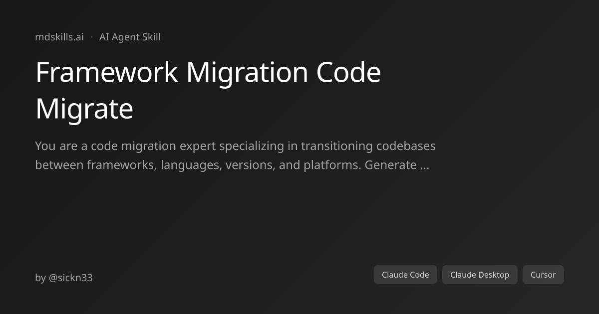 Framework Migration Code Migrate for Claude Code | mdskills.ai