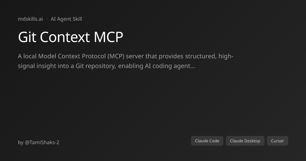 Git Context MCP for Claude Code & Claude Desktop | mdskills.ai