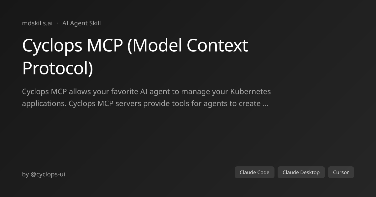 Cyclops MCP (Model Context Protocol) for Claude Code | mdskills.ai