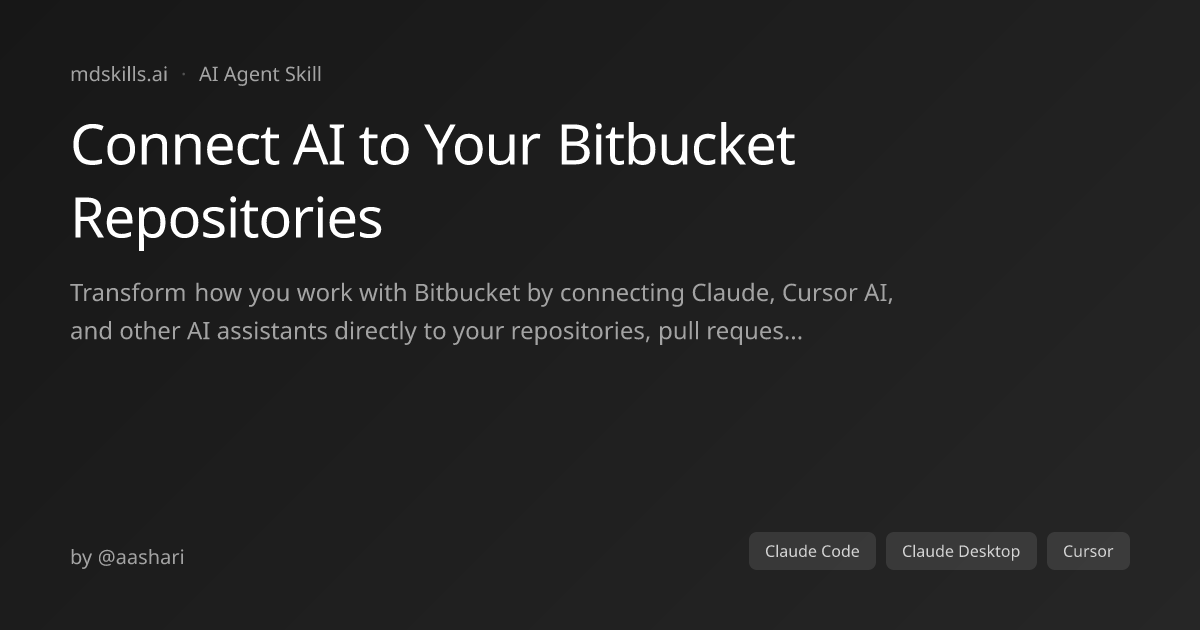 Connect AI to Your Bitbucket Repositories for Claude Code | mdskills.ai