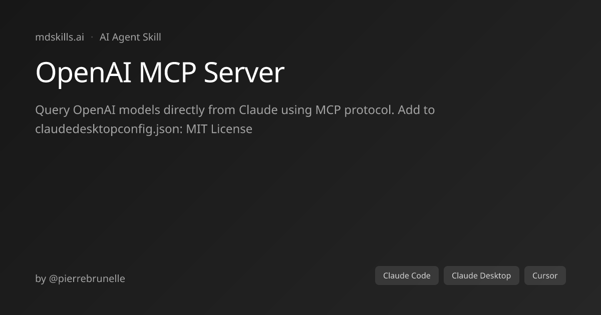 OpenAI MCP Server for Claude Code & Claude Desktop | mdskills.ai