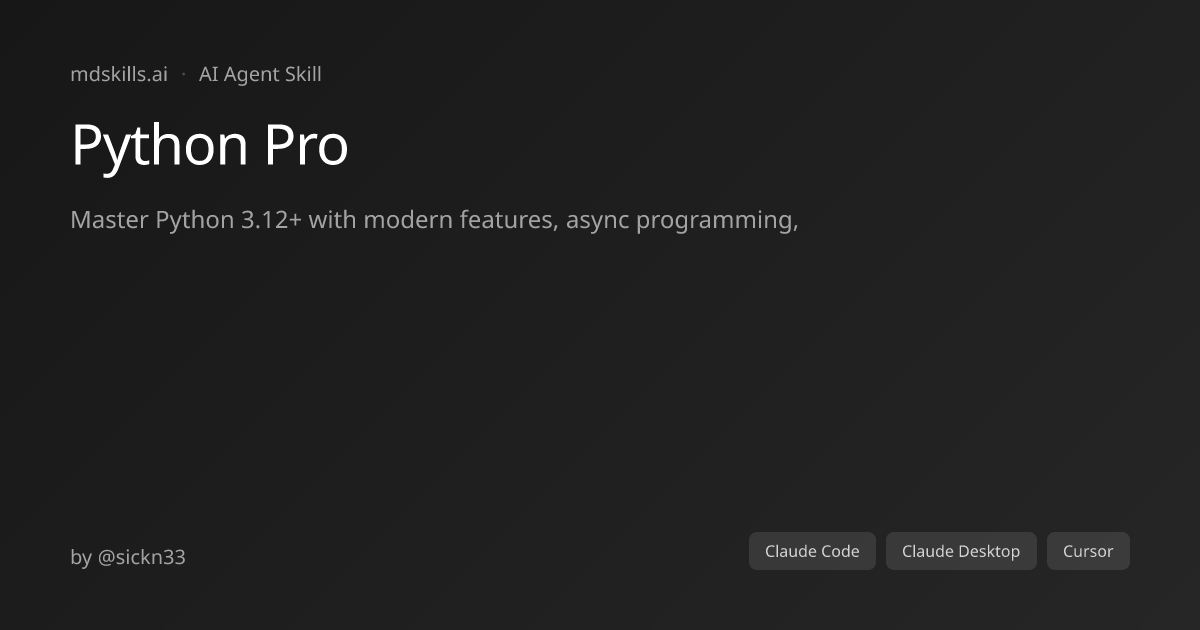 Python Pro for Claude Code & Claude Desktop | mdskills.ai