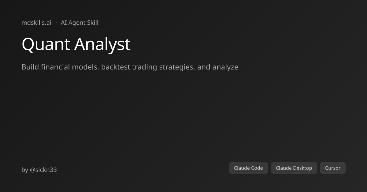 Quant Analyst for Claude Code & Claude Desktop | mdskills.ai