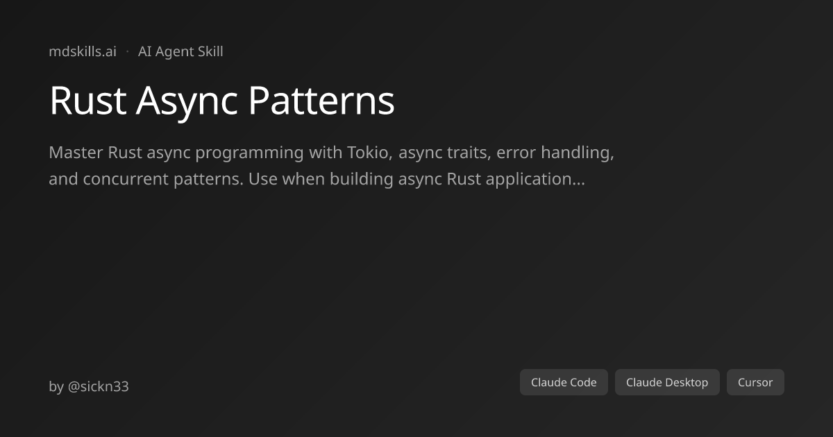 Rust Async Patterns for Claude Code | mdskills.ai