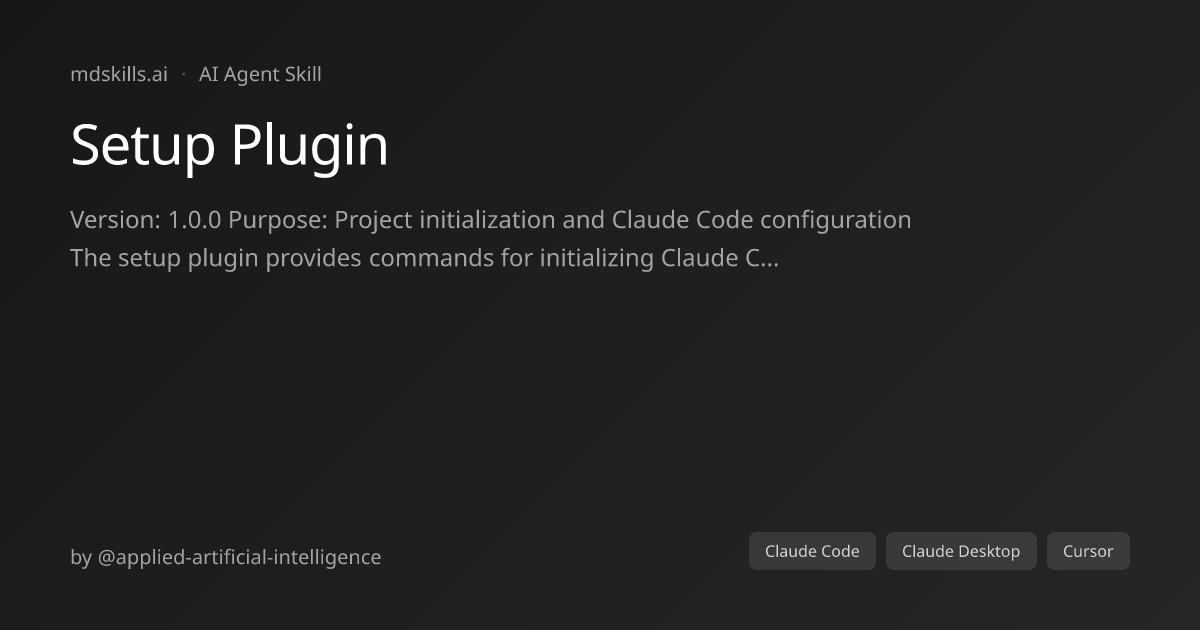 Setup Plugin for Claude Code & Claude Desktop | mdskills.ai