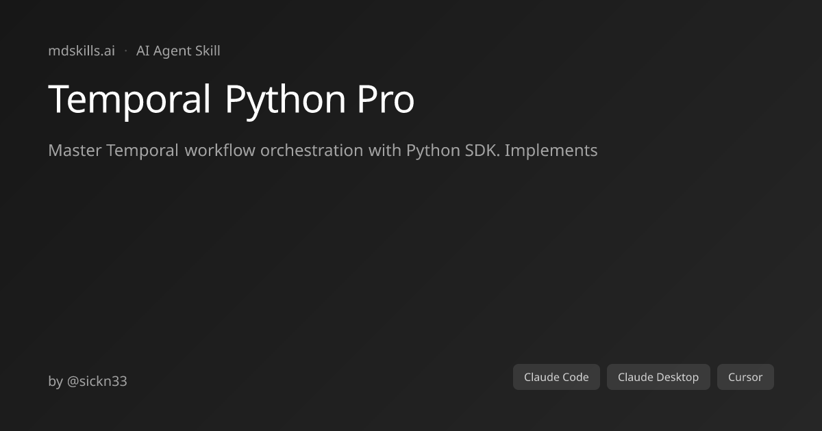 Temporal Python Pro for Claude Code | mdskills.ai