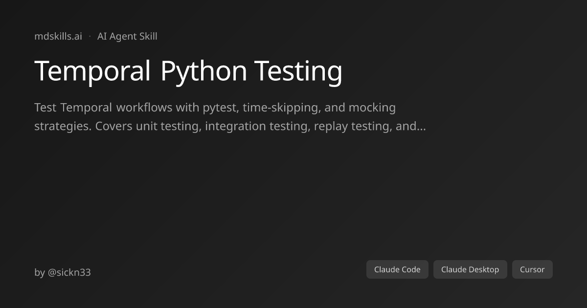 Temporal Python Testing for Claude Code | mdskills.ai