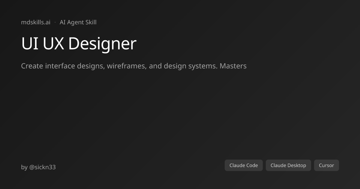 UI UX Designer for Claude Code & Claude Desktop | mdskills.ai