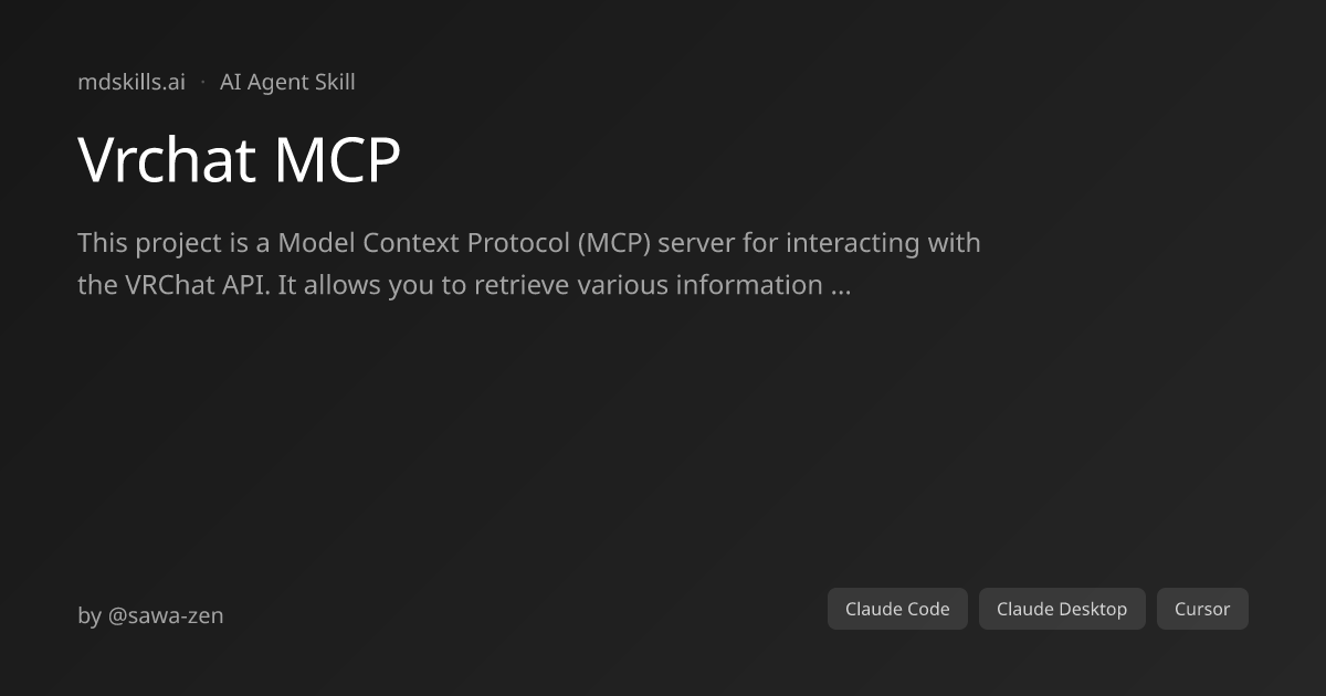 Vrchat MCP for Claude Code & Claude Desktop | mdskills.ai